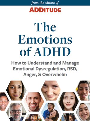 cover image of The Emotions of ADHD: How to Understand and Manage Emotional Dysregulation, RSD, Anger & Overwhelm